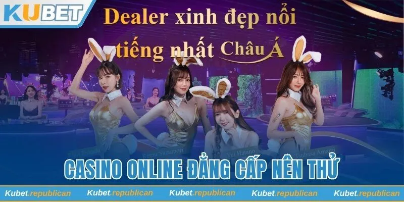Danh mục casino rất đẳng cấp