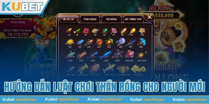 Hướng dẫn luật chơi Thần Rồng cho người mới